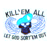 KILLEM ALL LET GOD SORTEM OUT