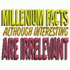 MILLENIUM FACTS