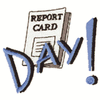 REPORT CARD DAY