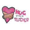 HUG YOUR TEACHER