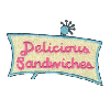 DELICIOUS SANDWICHES
