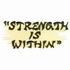 Strength is Within