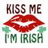 Kiss Me I'm Irish