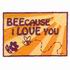 Beecause I Love You