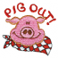 PIG OUT